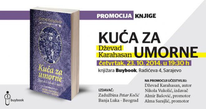 Promocija knjige 'Kuća za umorne', Dževada Karahasana