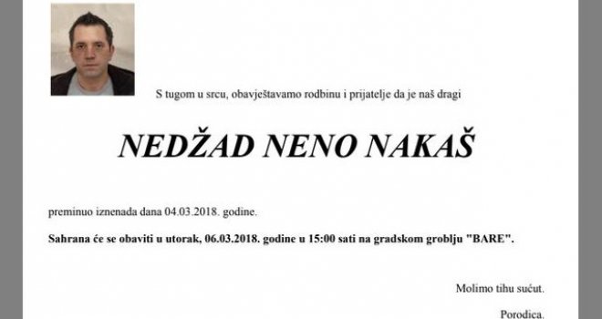 Sahrana Nedžadu Nakašu danas na gradskom groblju Bare, porodica moli za tihu sućut