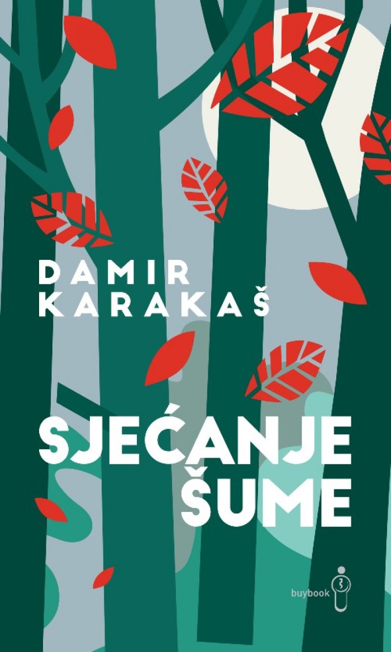 sjecanje-sume-damir-karakas