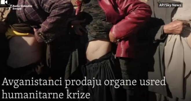 Afganistanci prodaju organe usred humanitarne krize: Majka razmišlja o prodaji djeteta, bubreg je već dala...