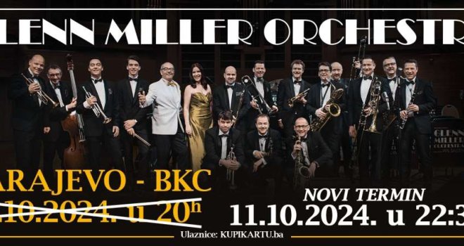 Zbog Dana žalosti prolongiran večerašnji koncert 'Glenn Miller Orchestra' u sarajevskom BKC- u